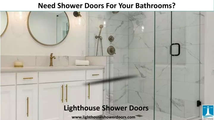 PPT - Need Shower Doors For Your Bathrooms PowerPoint Presentation ...