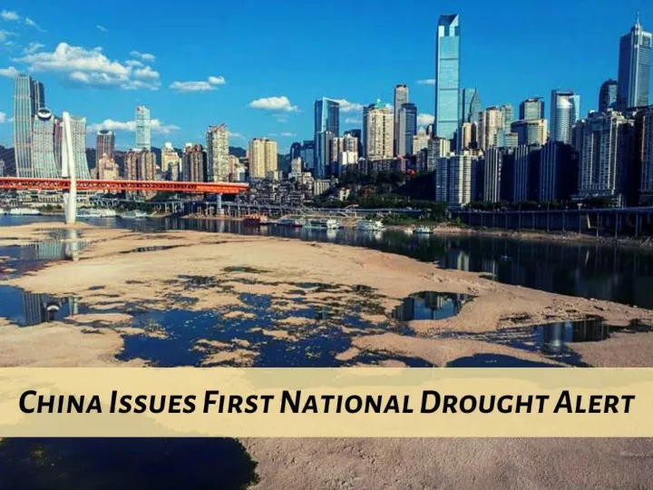 china issues first national drought alert n.