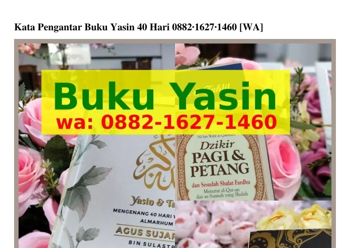 PPT - Kata Pengantar Buku Yasin 40 Hari Ô882~IᏮ2ᜪ~I4ᏮÔ(WA) PowerPoint