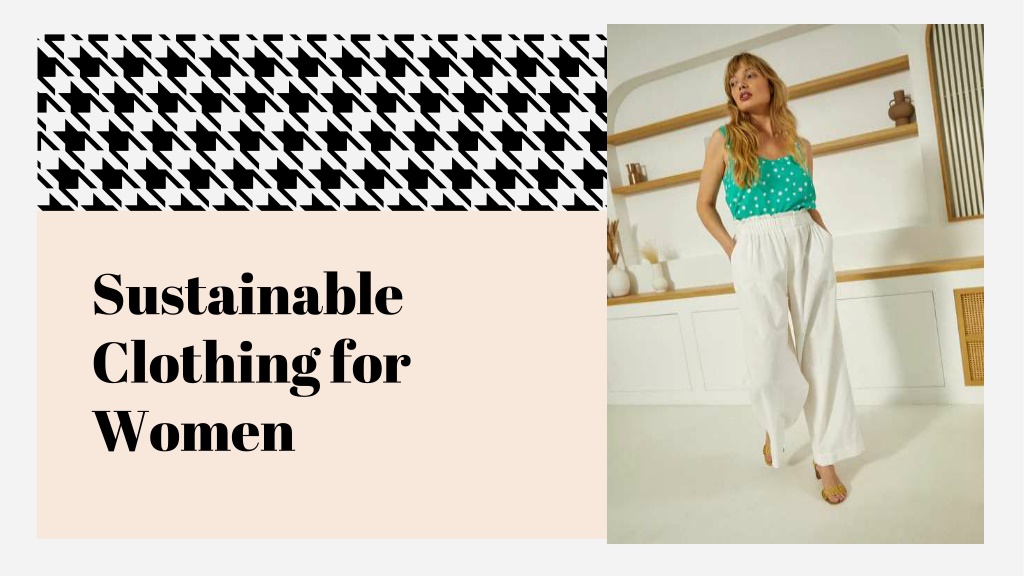 PPT - Sustainable Clothing for Women PowerPoint Presentation, free ...