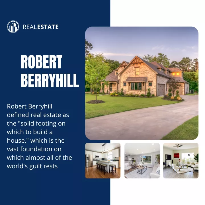 PPT Robert Berryhill defined real estate as the solid footing on