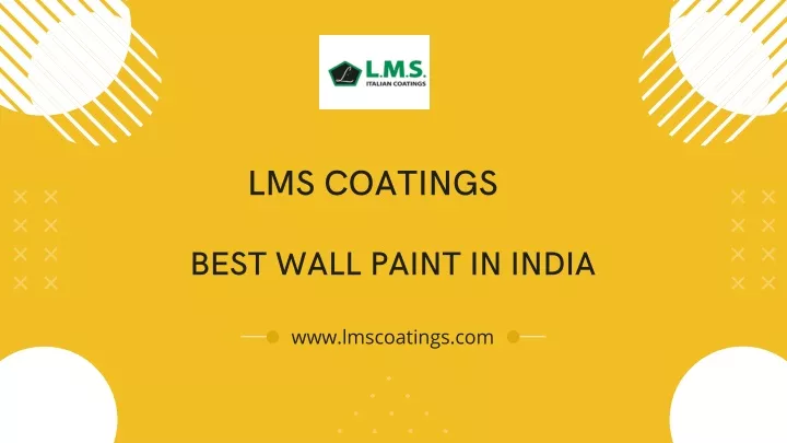 PPT - LMS COATINGS :WALL PAINT PowerPoint Presentation, free download ...