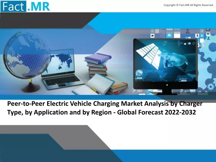 PPT PeertoPeer Electric Vehicle Charging Market PowerPoint