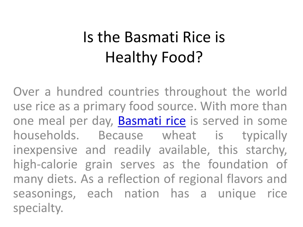 PPT Is the Basmati Rice is Healthy Food PowerPoint Presentation, free