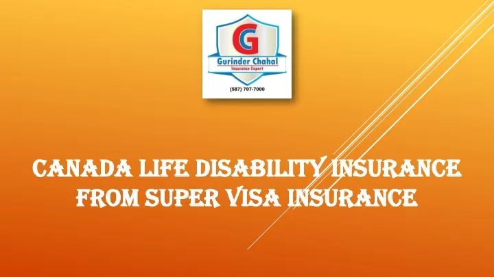 ppt-canada-life-disability-insurance-from-super-visa-insurance