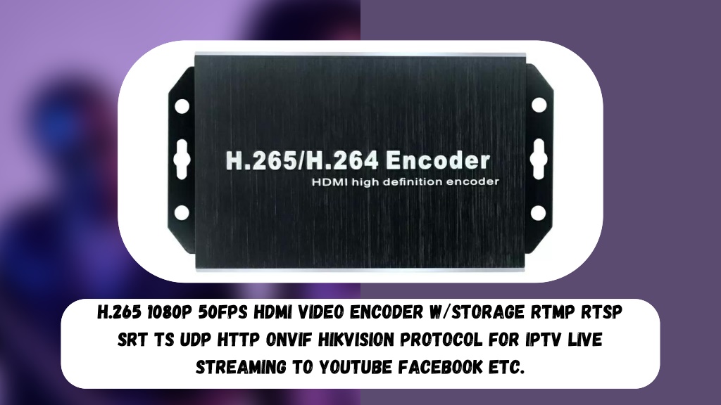 PPT - HDMI Video Encoder Fully featured and more powerful in the next ...