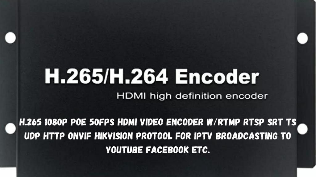 PPT - HDMI Video Encoder Fully featured and more powerful in the next ...