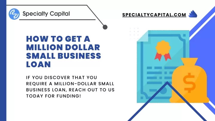 PPT - How To Get A Million Dollar Small Business Loan PowerPoint ...