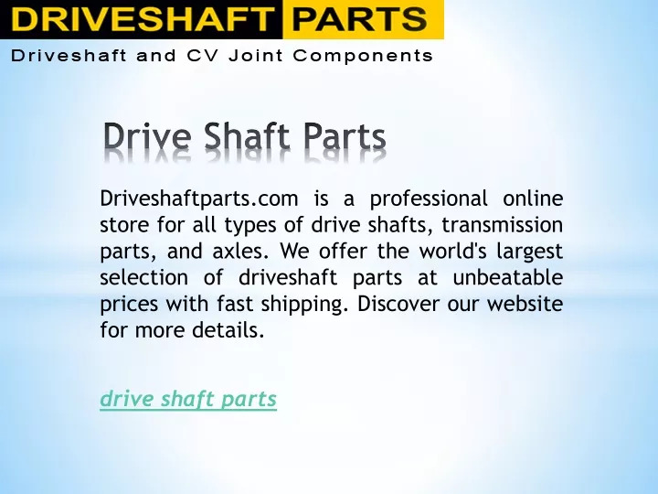 PPT Drive Shaft Parts Driveshaftparts PowerPoint Presentation ppt-drive-shaft-parts-driveshaftparts-powerpoint-presentation