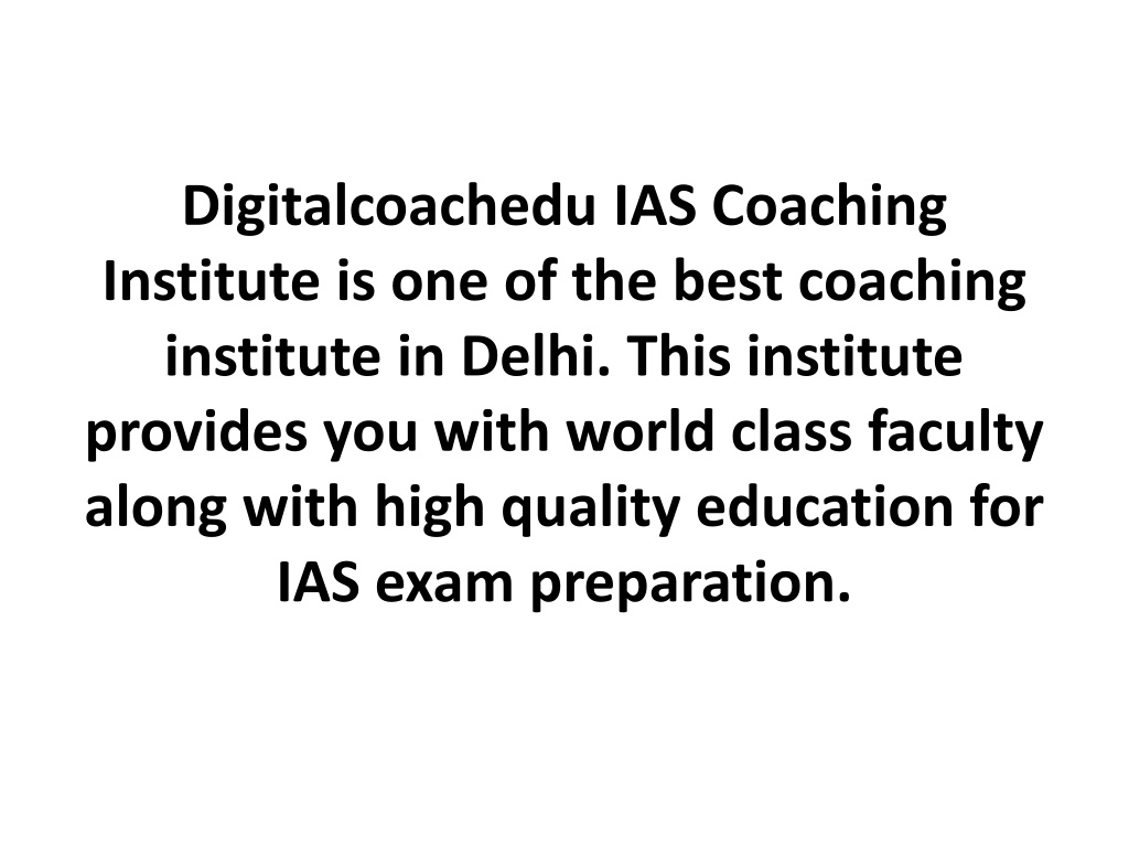 PPT - Top 10 Best IAS Coaching in Delhi PowerPoint Presentation, free ...