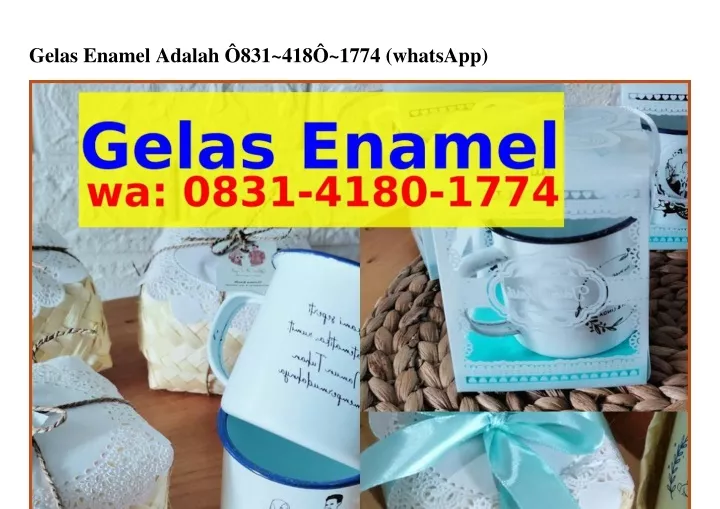 Ppt Gelas Enamel Adalahgelas Enamel Adalah Ô8౩1•ㄐ18Ô•177ㄐwhatsapp Powerpoint Presentation 3970