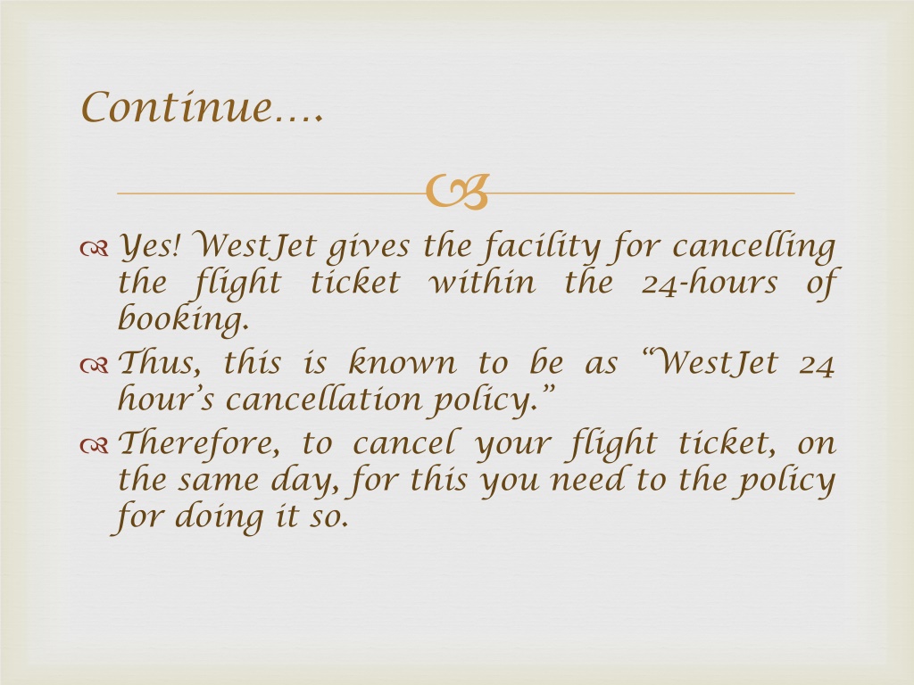 PPT WestJet 24 hour’s cancellation policy PowerPoint Presentation