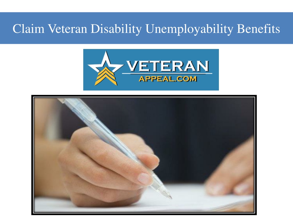 PPT - Claim Veteran Disability Unemployability Benefits PowerPoint ...