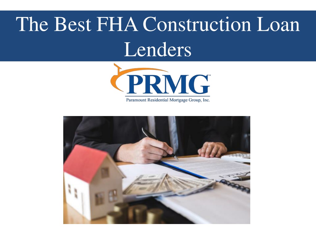 fha construction loan lenders