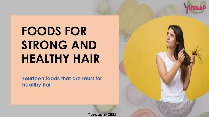 PPT - 14 Foods for Strong and Healthy hair PowerPoint Presentation ...