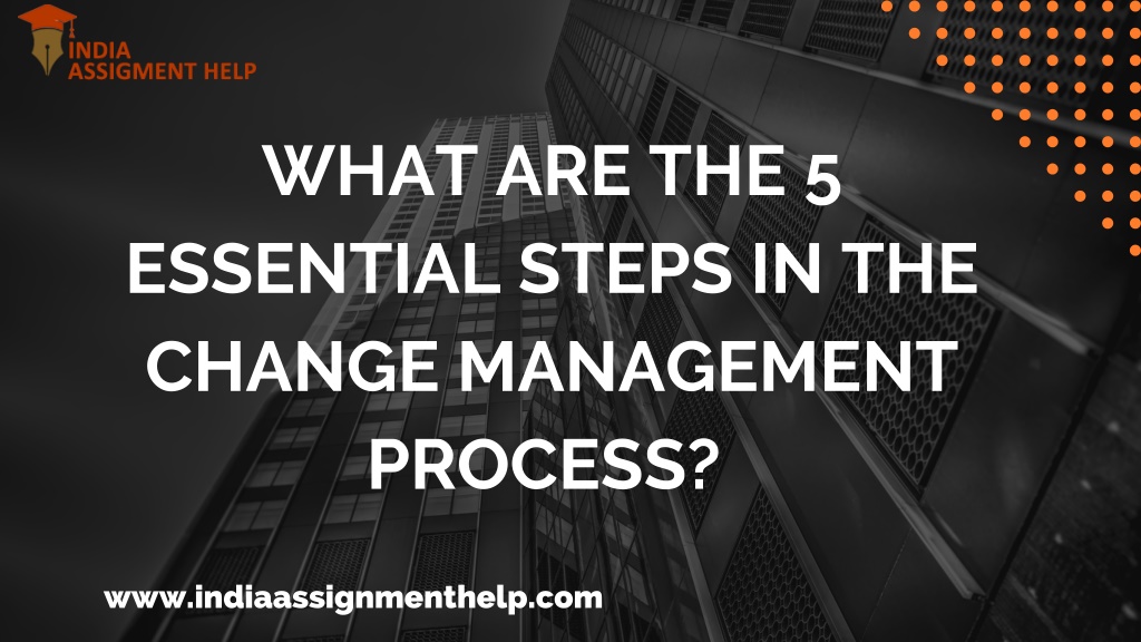 Ppt - What Are The 5 Essential Steps In The Change Management Process 