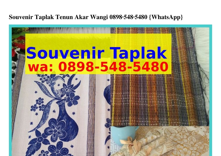 Ppt Souvenir Taplak Tenun Akar Wangi Ô898 5Կ8 5Կ8Ô Whatsapp