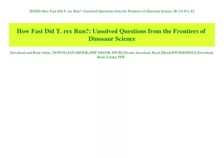 PPT - [Pdf]$$ How Fast Did T. rex Run Unsolved Questions from the