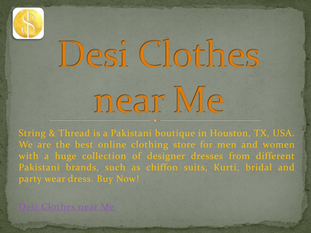 PPT Desi Clothes near Me String Thread PowerPoint