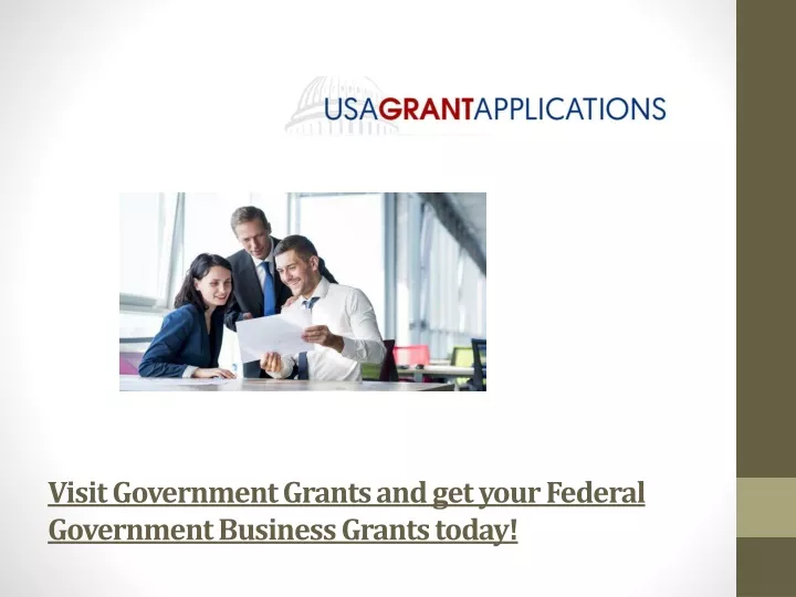 PPT Visit Government Grants and get your Federal Government Business