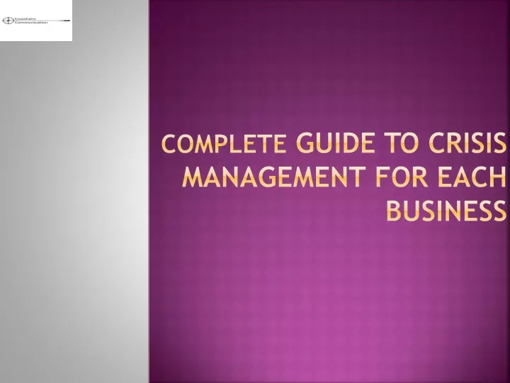 PPT - Complete Guide To Crisis Management For Each Business PowerPoint ...