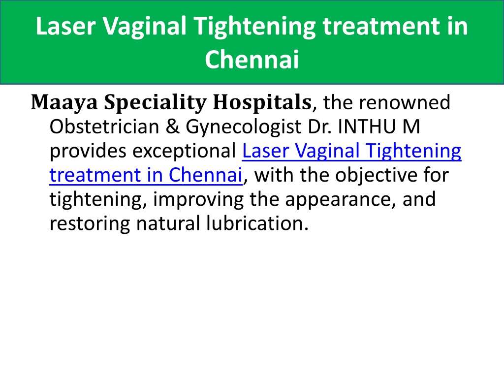 Ppt Vaginal Rejuvenation Treatment In Chennai Powerpoint Presentation Id 11587721