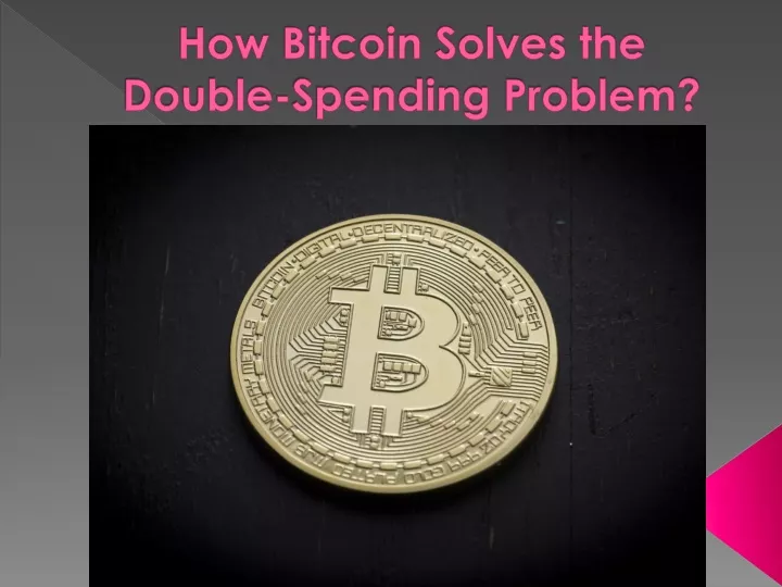 how does bitcoin solve the double spending problem