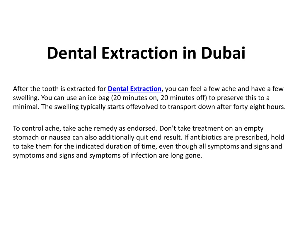 PPT Dental Extraction in Dubai PowerPoint Presentation, free download