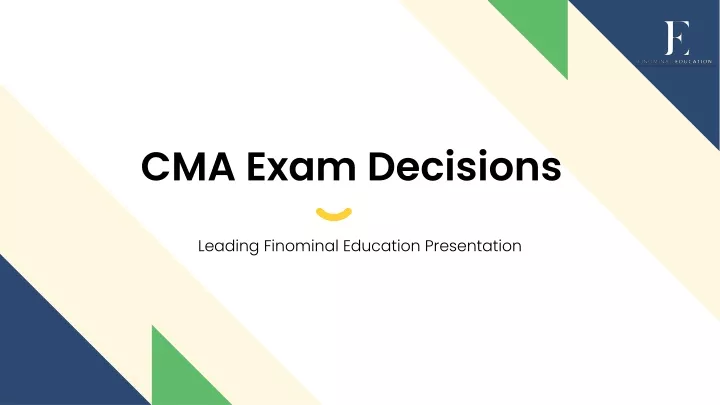 PPT CMA Exam Decisions PowerPoint Presentation Free Download ID 