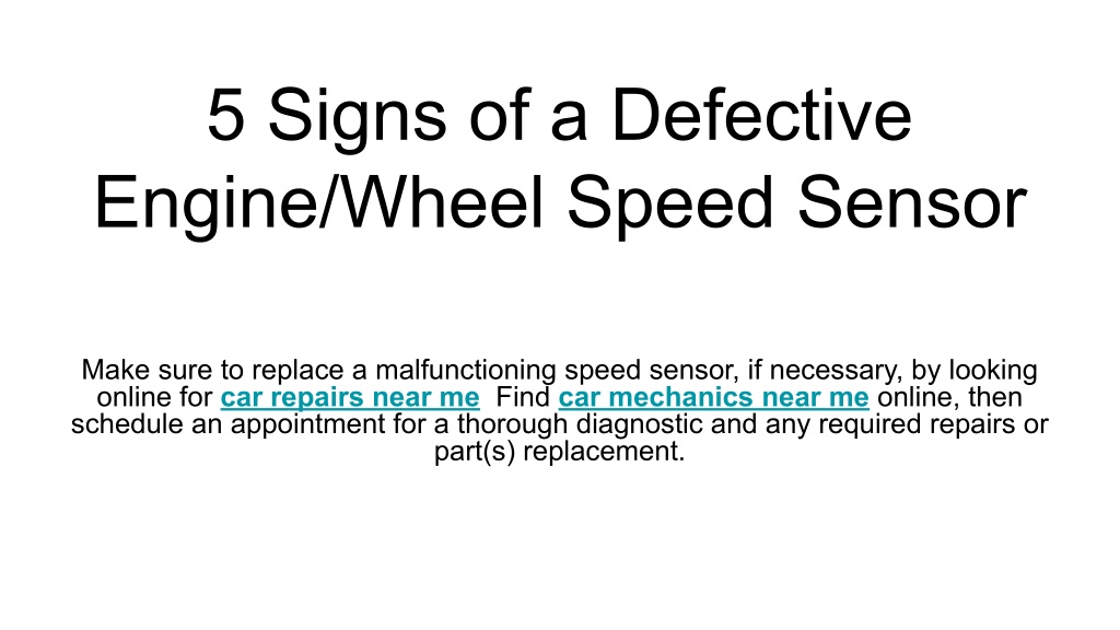 PPT - 5 Signs Of A Defective Engine_Wheel Speed Sensor PowerPoint ...