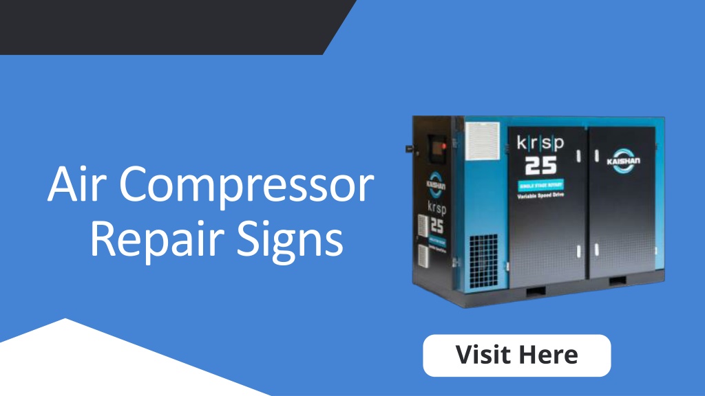 PPT - Some Signs of an Air Compressor When It Needs Repair PowerPoint ...