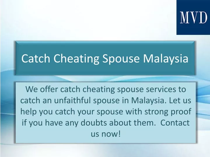 Catch Cheating Spouse Malaysia N 