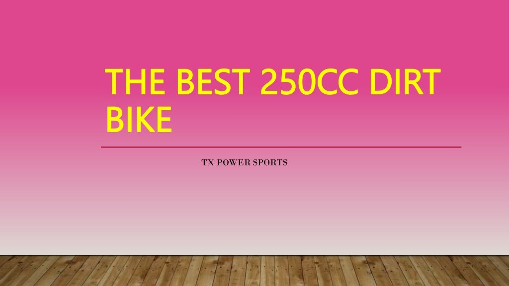 best 250 bike