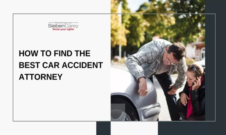 PPT - How To Find The Best Car Accident Attorney PowerPoint ...