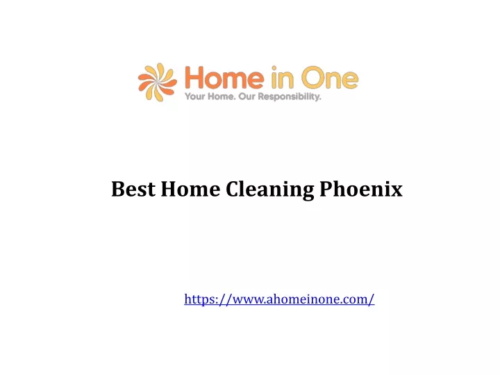 PPT Best Home Cleaning Phoenix PowerPoint Presentation, free download