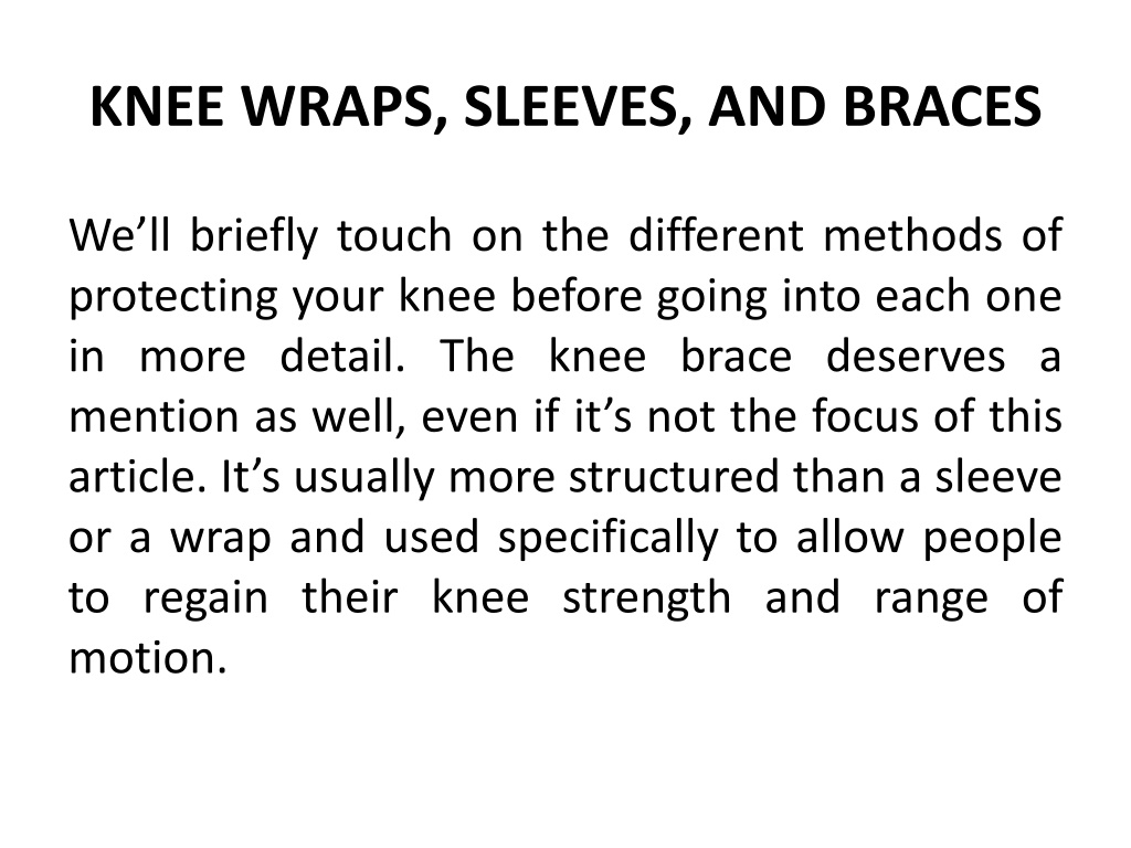 PPT KNEE SLEEVES VS KNEE WRAPS PowerPoint Presentation, free download