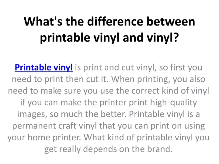 PPT - What's the difference between printable vinyl and vinyl ...
