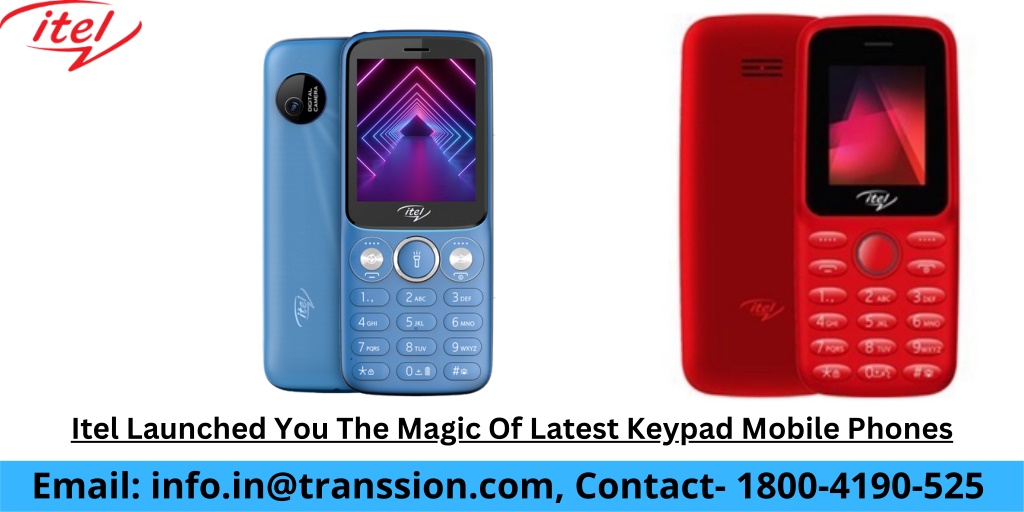 PPT - Itel Launched You The Magic Of Latest Keypad Mobile Phones ...