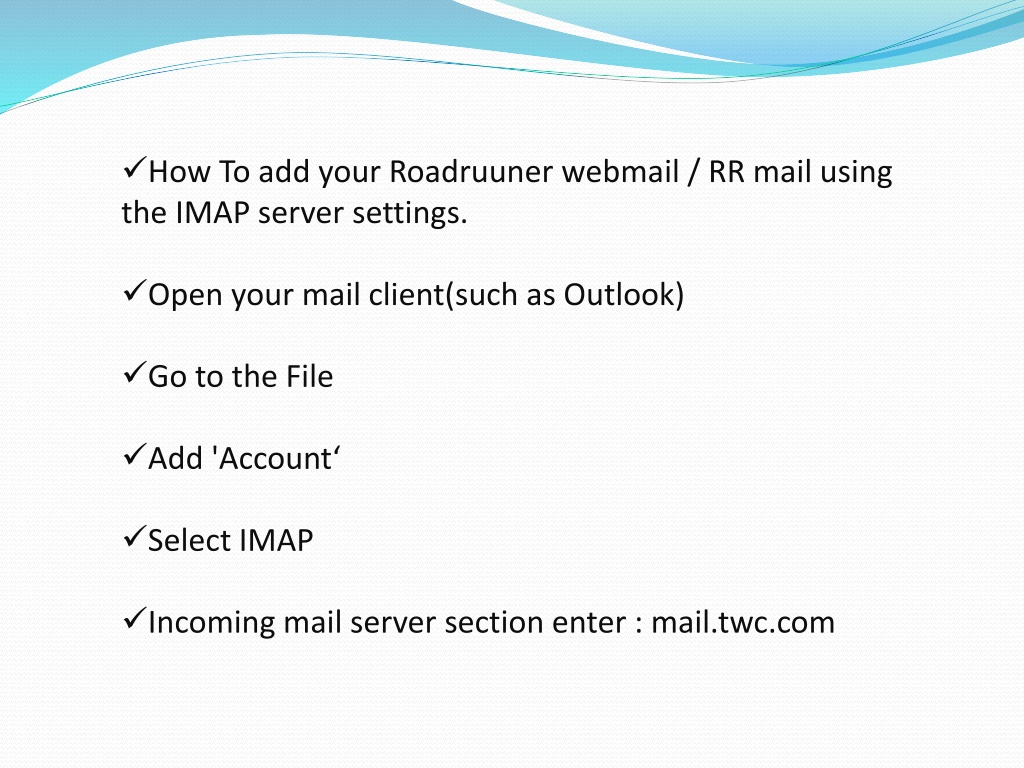 Ppt Steps How To Use Imap Server Settings For Roadrunner Webmailrr Mail Powerpoint