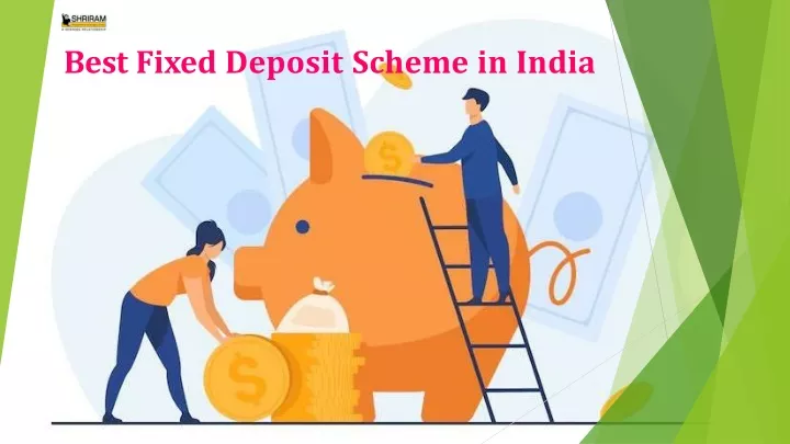 ppt-best-fixed-deposit-scheme-in-india-shriram-powerpoint