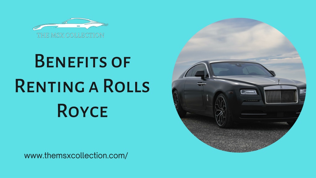 Premium Rental Benefits of Rolls-Royce