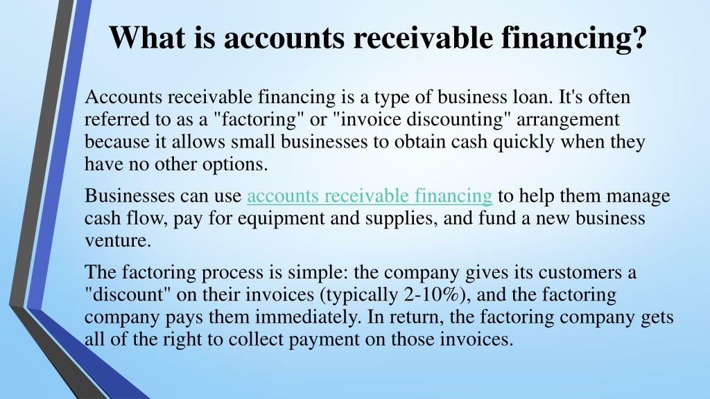 PPT - Accounts Receivable Financing The Best Way To Keep Cash Flowing ...