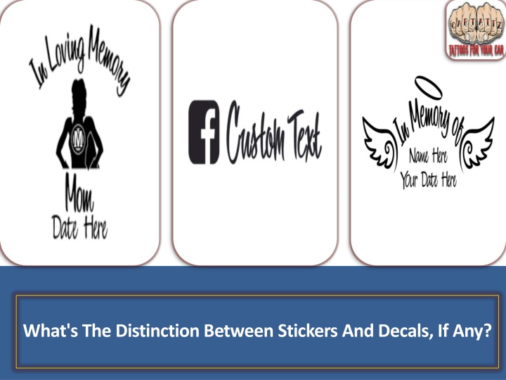 PPT What's The Distinction Between Stickers And Decals, If Any