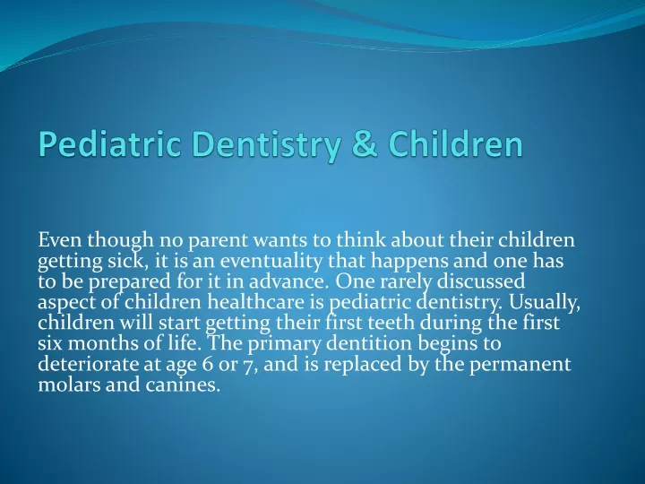 PPT - Pediatric Dentistry & Children PowerPoint Presentation, Free ...