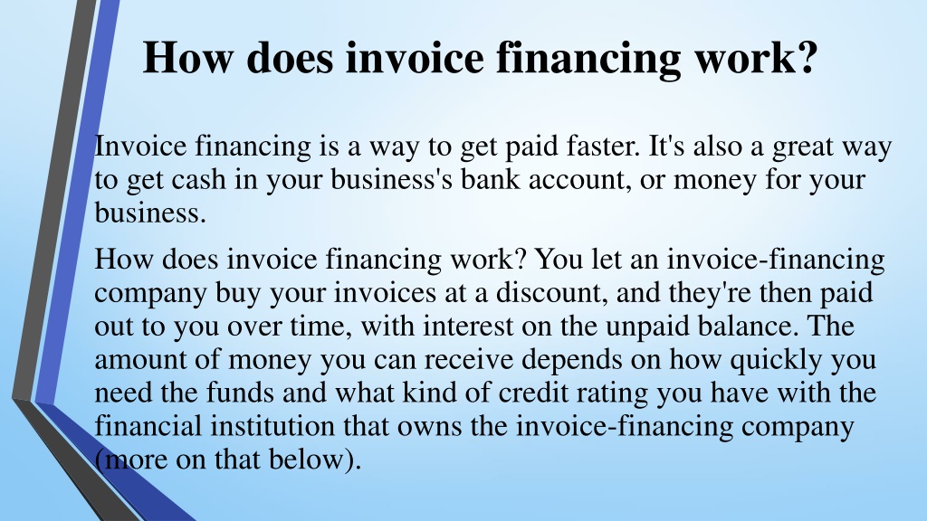 PPT - Invoice Financing How It Works, And Why You Should Consider It ...