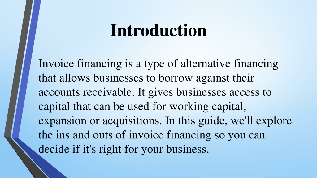 PPT - Invoice Financing How It Works, And Why You Should Consider It ...