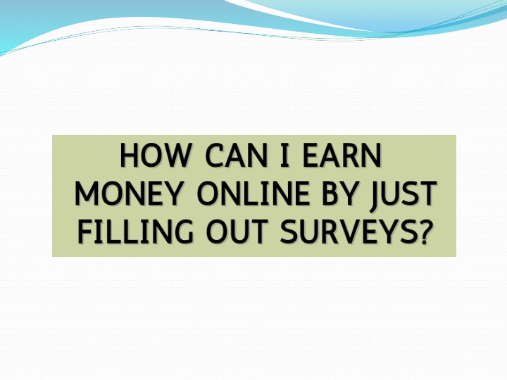 Earning Money By Filling Out Surveys