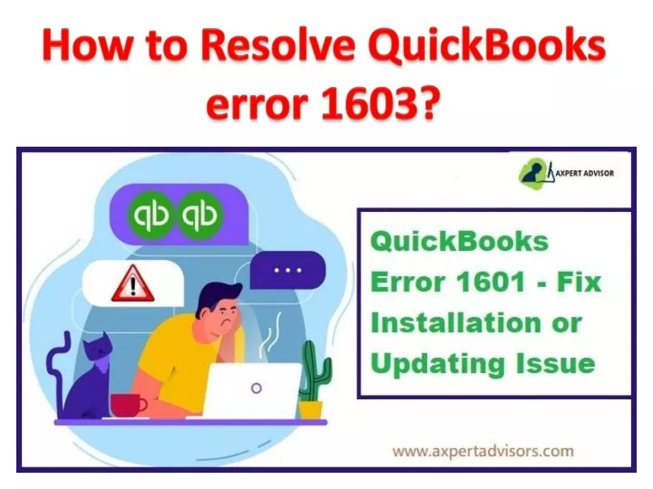 PPT - How To Resolve QuickBooks Error 1603? PowerPoint Presentation ...