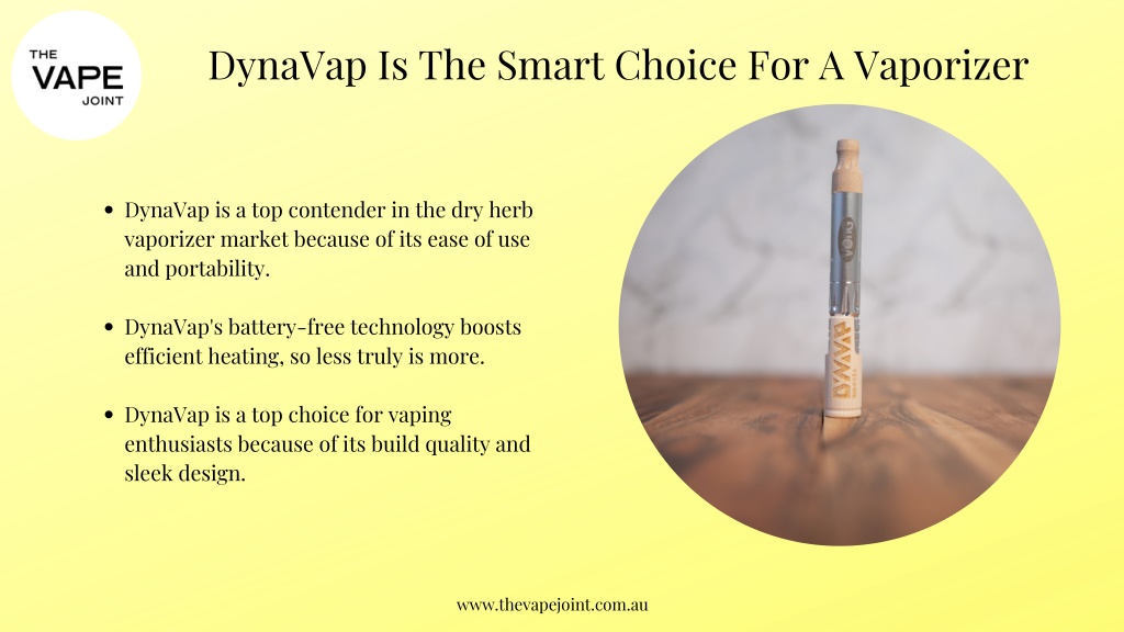 PPT The Vape Joint Why choose DynaVap? PowerPoint Presentation