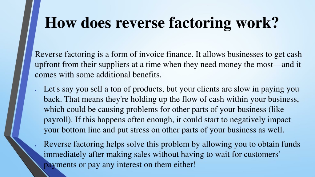 PPT - Reverse Factoring What It Is, How It Works, And Why You Should ...